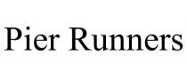 PIER RUNNERS
