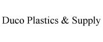 DUCO PLASTICS & SUPPLY