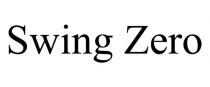 SWING ZERO