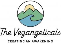 THE VEGANGELICALS CREATING AN AWAKENING