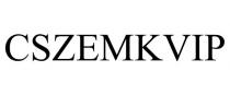 CSZEMKVIP