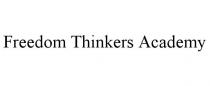 FREEDOM THINKERS ACADEMY