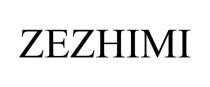 ZEZHIMI