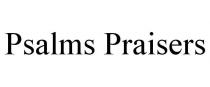 PSALMS PRAISERS