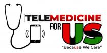 TELEMEDICINE FOR US 