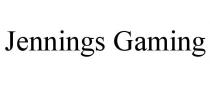 JENNINGS GAMING