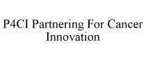 P4CI PARTNERING FOR CANCER INNOVATION
