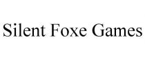 SILENT FOXE GAMES