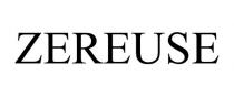 ZEREUSE