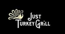 JUST TURKEY GRILL