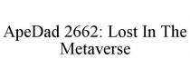 APEDAD 2662: LOST IN THE METAVERSE