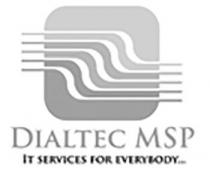 DIALTEC MSP IT SERVICES FOR EVERYBODY.