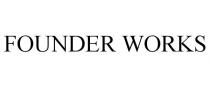 FOUNDER WORKS