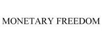 MONETARY FREEDOM