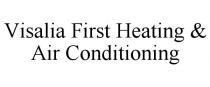 VISALIA FIRST HEATING & AIR CONDITIONING