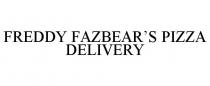FREDDY FAZBEAR'S PIZZA DELIVERY