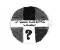 21ST CENTURY BLACK HISTORY CARD GAME ?