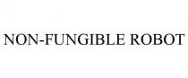NON-FUNGIBLE ROBOT