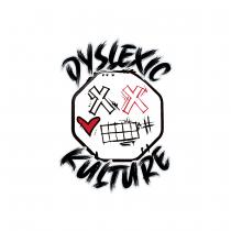 DYSLEXIC KULTURE