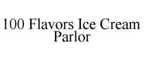 100 FLAVORS ICE CREAM PARLOR