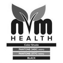 NVM HEALTH COLOR SHADE PANTONE 394C (100%) PANTONE 377C (100%) BLACK