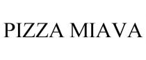 PIZZA MIAVA