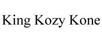 KING KOZY KONE