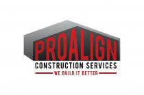 PRO ALIGN CONSTRUCTION SERVICES WE BUILD IT BETTER