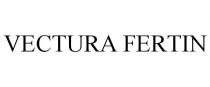 VECTURA FERTIN