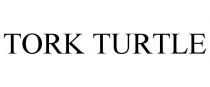 TORK TURTLE