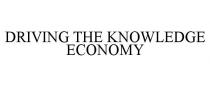 DRIVING THE KNOWLEDGE ECONOMY