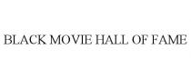 BLACK MOVIE HALL OF FAME