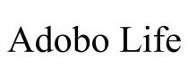 ADOBO LIFE