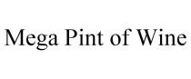 MEGA PINT OF WINE