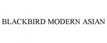 BLACKBIRD MODERN ASIAN