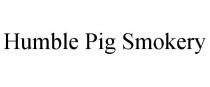 HUMBLE PIG SMOKERY