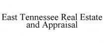 EAST TENNESSEE REAL ESTATE AND APPRAISAL