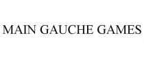 MAIN GAUCHE GAMES