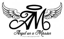 AM ANGEL ON A MISSION 