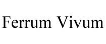 FERRUM VIVUM