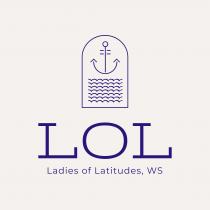 L. O. L. LADIES OF LATITUDES, WS