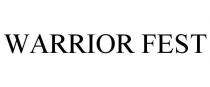 WARRIOR FEST