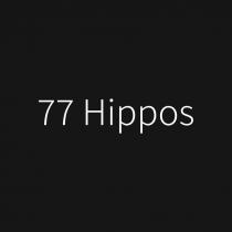 77 HIPPOS