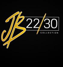 JB 22/30 COLLECTION