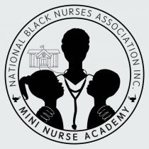 NATIONAL BLACK NURSES ASSOCIATION INC. MINI NURSE ACADEMY