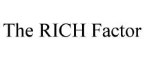 THE RICH FACTOR