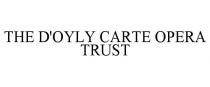 THE D'OYLY CARTE OPERA TRUST