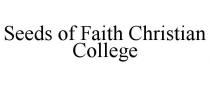 SEEDS OF FAITH CHRISTIAN COLLEGE