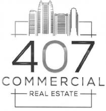 407 COMMERCIAL REAL ESTATE
