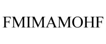 FMIMAMOHF